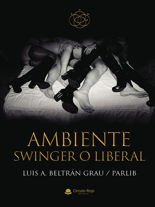 Title details for Ambiente Swinger o Liberal by Luis A. Beltrán Grau - Wait list